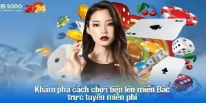 Tìm hiểu cách chơi tiến lên miền Bắc